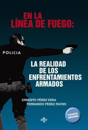 EN LA LÍNEA DE FUEGO : LA REALIDAD DE LOS ENFRENTAMIENTOS ARMADOS