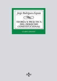TEORIA Y PRACTICA DEL DERECHO CONSTITUCIONAL