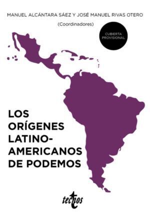 LOS ORIGENES LATINOAMERICANOS DE PODEMOS