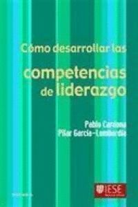 COMO DESARROLLAR LAS COMPETENCIAS DE LIDERAZGO 4ªED