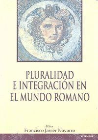 PLURALIDAD E INTEGRACION EN EL MUNDO ROMANO