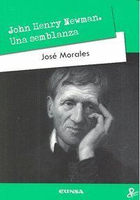 JOHN HENRY NEWMAN UNA SEMBLANZA