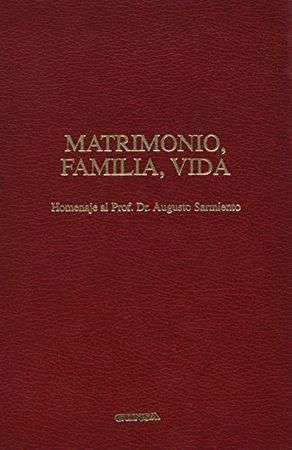 MATRIMONIO, FAMILIA, VIDA