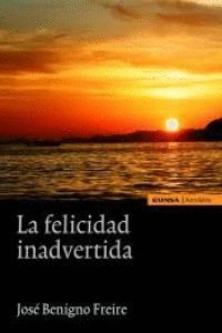 FELICIDAD INADVERTIDA,LA