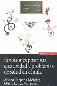 EMOCIONES POSITIVAS CREATIVIDAD Y PROBLEMAS SALUD AULA