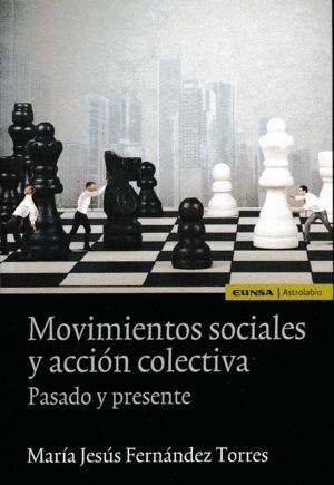 MOVIMIENTOS SOCIALES Y ACCION COLECTIVA PASADO Y PRESENTE