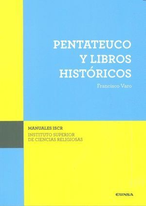 PENTATEUCO Y LIBROS HISTORICOS