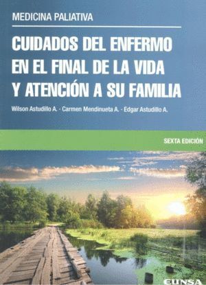 CUIDADOS DEL ENFERMO EN EL FINAL DE LA VIDA Y ATENCION A SU