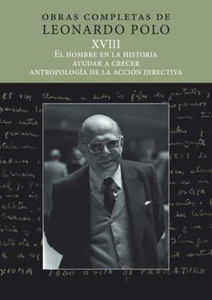 (L.P. XVIII) EL HOMBRE EN LA HISTORIA, AYUDAR A CRECER, ANTR