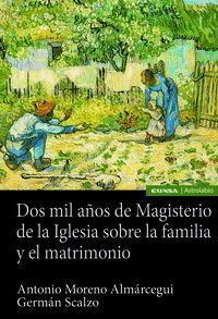 DOS MIL AÑOS DE MAGISTERIO IGLESIA SOBRE LA FAMILIA Y MATRI