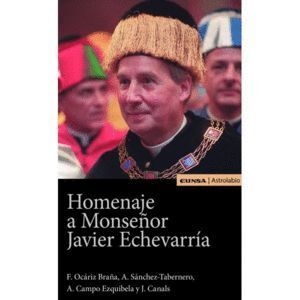 HOMENAJE A MONSEÑOR JAVIER ECHEVARRIA