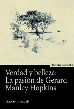 VERDAD Y BELLEZA LA PASION DE GERARD MANLEY HOPKINS