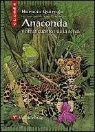 ANACONDA Y OTROS CUENTOS DE LA SELVA CUCAÑA