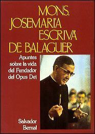 APUNTES SOBRE LA VIDA DEL FUNDADOR DEL OPUS DEI