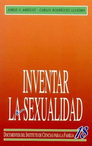 INVENTAR LA SEXUALIDAD. SEXO, NATURALEZA Y CULTURA