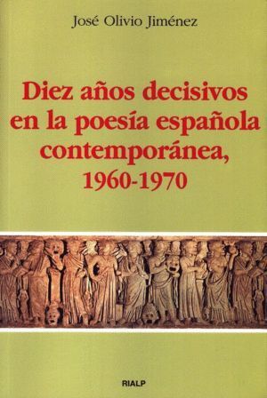 DIEZ AÑOS DECISIVOS EN LA POESIA ESPAÑOLA CONTEMPORANEA, 196