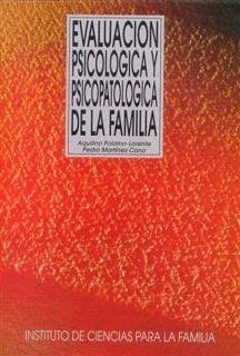 EVALUACION PSICOLOGICA Y PSICOPATOLOGICA DE LA FAMILIA