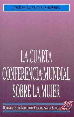 CUARTA CONFERENCIA MUNDIAL SOBRE LA MUJER, LA