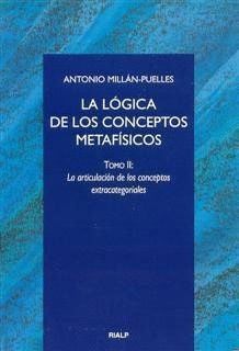 LOGICA DE LOS CONCEPTOS METAFISICOS. II. LA ARTICULACION DE