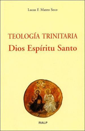 TEOLOGIA TRINITARIA. DIOS ESPIRITU SANTO