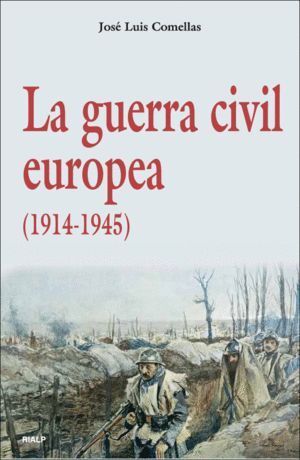 GUERRA CIVIL EUROPEA 1914 1945,LA