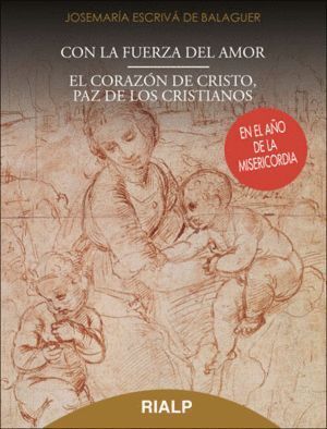 CON LA FUERZA DEL AMOR - EL CORAZON DE CRISTO, PAZ DE LOS CR