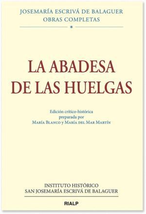 ABADESA DE LAS HUELGAS, ED. CRITICO-HISTORICA,LA