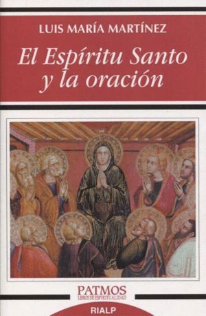 ESPIRITU SANTO Y LA ORACION,EL