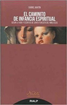 CAMINITO DE INFANCIA ESPIRITUAL,EL