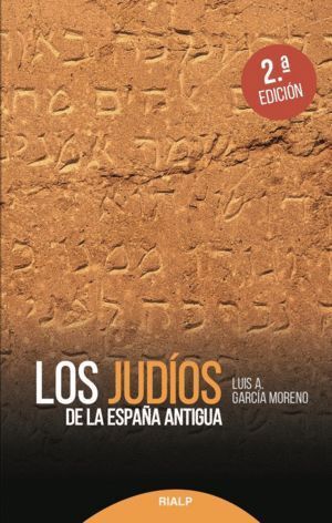 JUDIOS DE LA ESPAÑA ANTIGUA,LOS