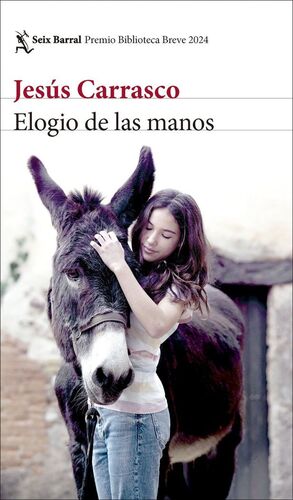 ELOGIO DE LAS MANOS PREMIO BIBLIOTECA BREVE 2024