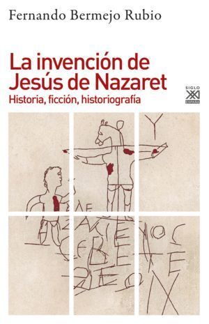 INVENCION DE JESUS DE NAZARET,LA