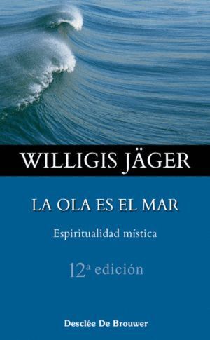 OLA ES EL MAR ESPIRITUALIDAD MISTICA