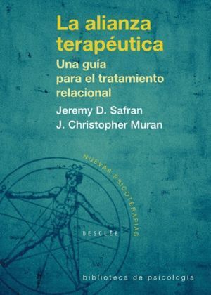 ALIANZA TERPEUTICA. UNA GUIA PARA EL TRATAMIENTO RELACIONAL