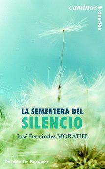 SEMENTERA DEL SILENCIO,LA