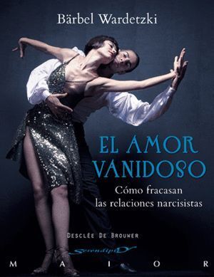 AMOR VANIDOSO,EL COMO FRACASAN LAS RELACIONES NARCISISTAS