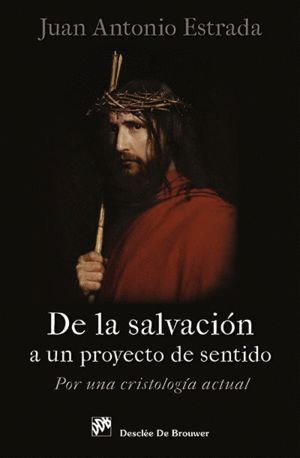 DE LA SALVACIÓN A UN PROYECTO DE SENTIDO