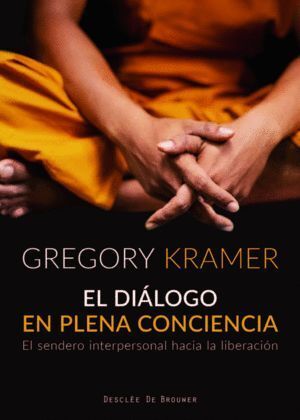 DIALOGO EN PLENA CONCIENCIA EL SENDERO IN