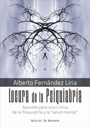 LOCURA DE LA PSIQUIATRIA