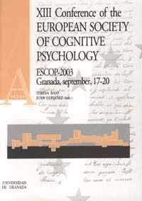 XIII CONFERENCE OF THE EUROPEAN SOCIETY OF COGNITIVE PSYCHOL