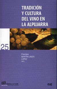 TRADICION Y CULTURA DEL VINO EN LA ALPUJARRA