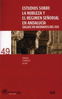 ESTUDIOS SOBRE LA NOBLEZA Y EL REGIMEN SEÑORIAL EN ANDALUCIA