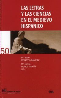 LETRAS Y LAS CIENCIAS EN EL MEDIEVO HISPANICO,LAS
