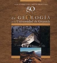 50 AÑOS DE GEOLOGIA UNIVERSIDAD DE GRANADA