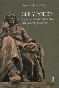 SER Y PODER SPINOZA Y LOS FUNDAMENTOS DEL LAICISMO MODERNO