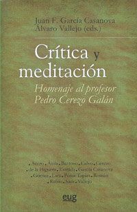 CRITICA Y MEDITACION HOMENAJE AL PROFESOR PEDRO CEREZO GALA