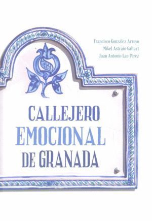 CALLEJERO EMOCIONAL DE GRANADA