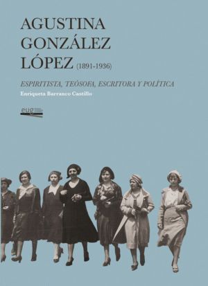 AGUSTINA GONZALEZ LOPEZ (1891-1936)