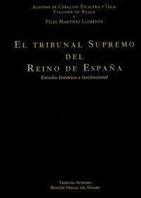 TRIBUNAL SUPREMO DEL REINO DE ESPAÑA. ESTUDIO HISTORICO- INS