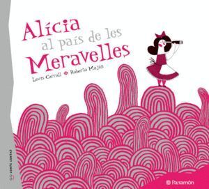 ALICIA AL PAIS DE LES MERAVELLES